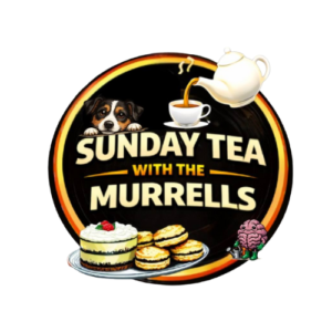 Sunday Tea with the Murrells