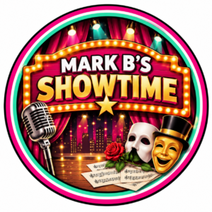 Presenter Passions: Mark B’s Showtime