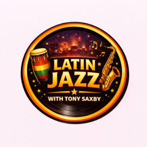Presenter Passions: Latin Jazz with Tony Saxby